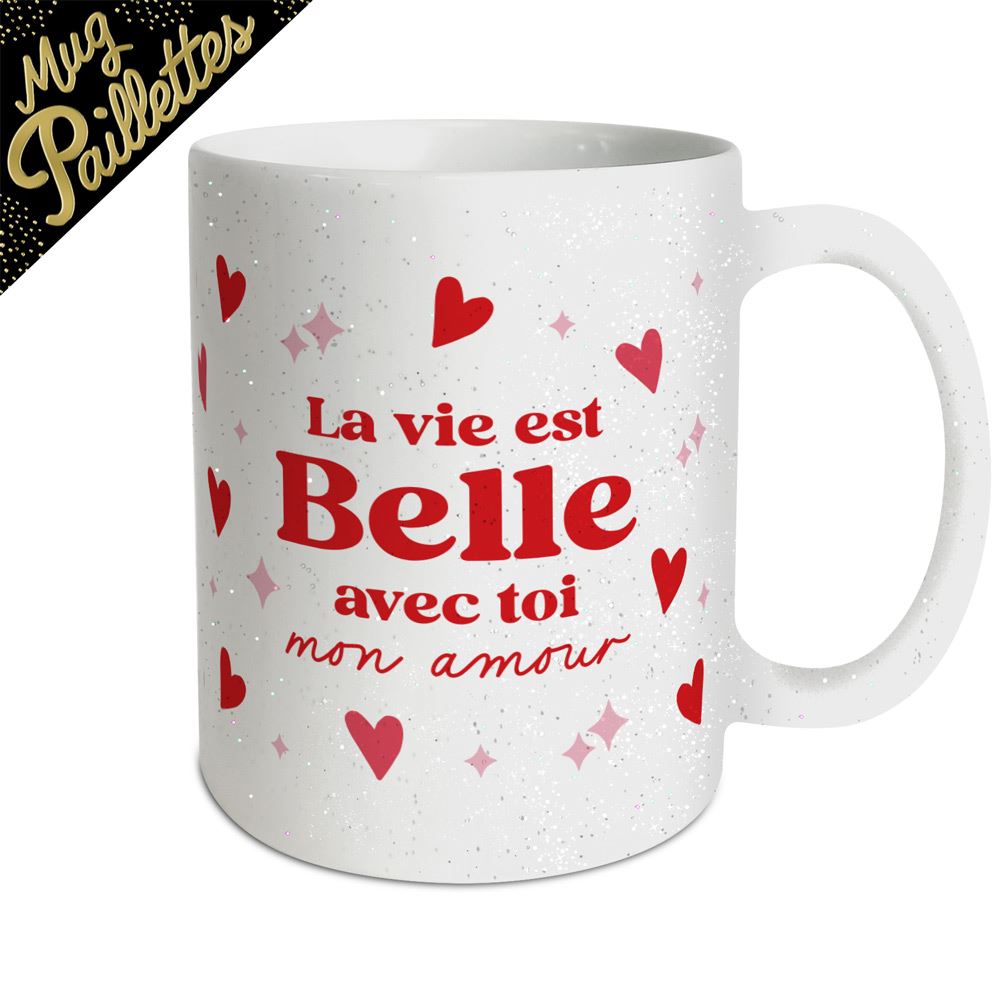 Mug a paillettes la vie est belle saint valentin 
