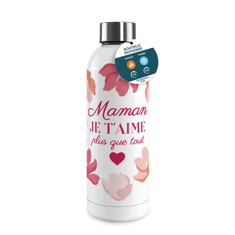 Gourde isotherme large maman je t aime