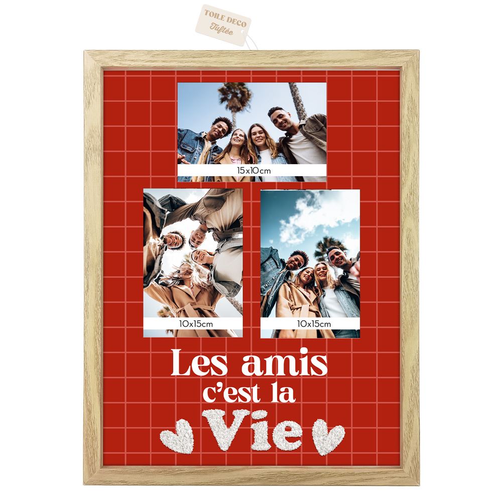 Toile tuftee cadre photos les amis c est la vie 30x40
