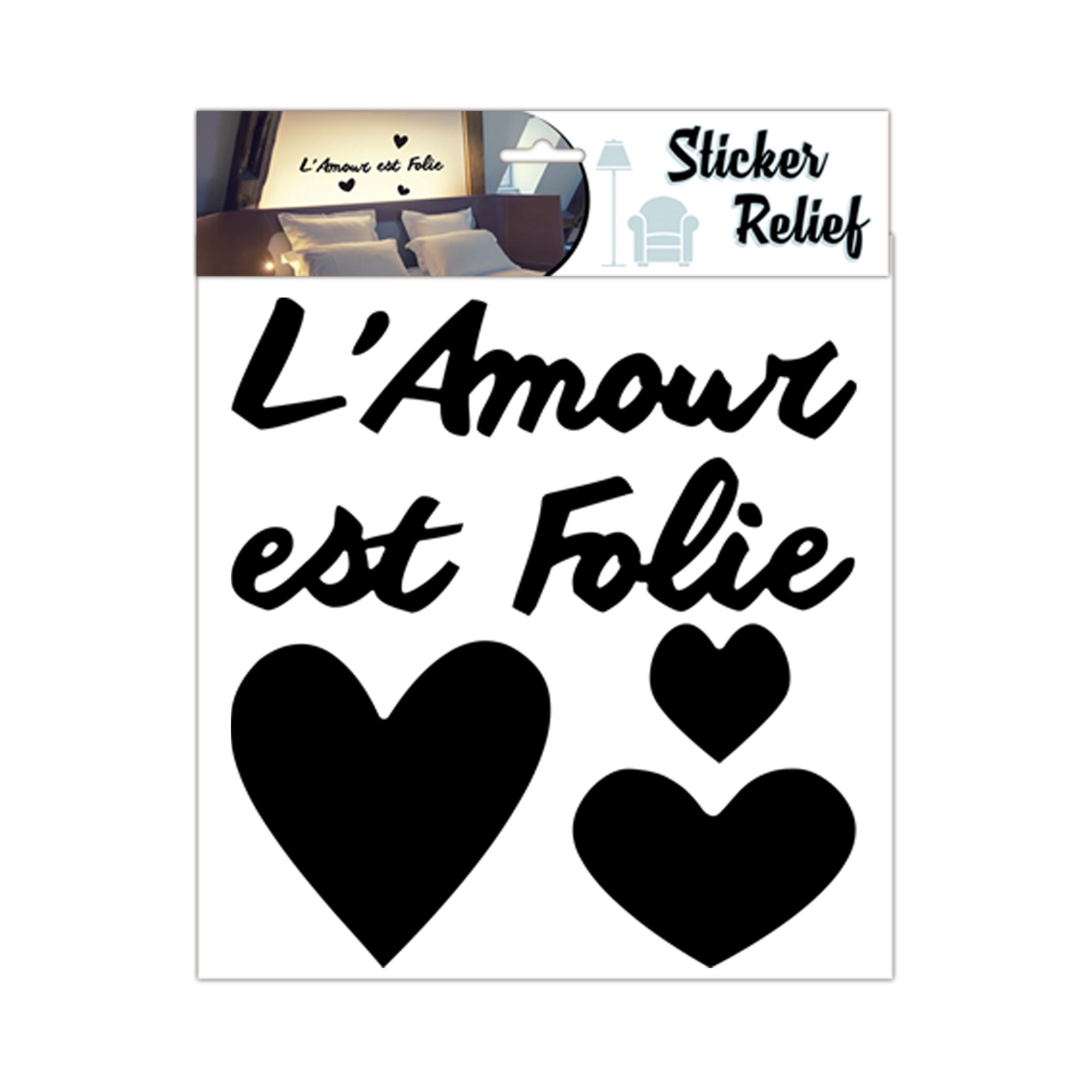 Sticker relief amour est folie