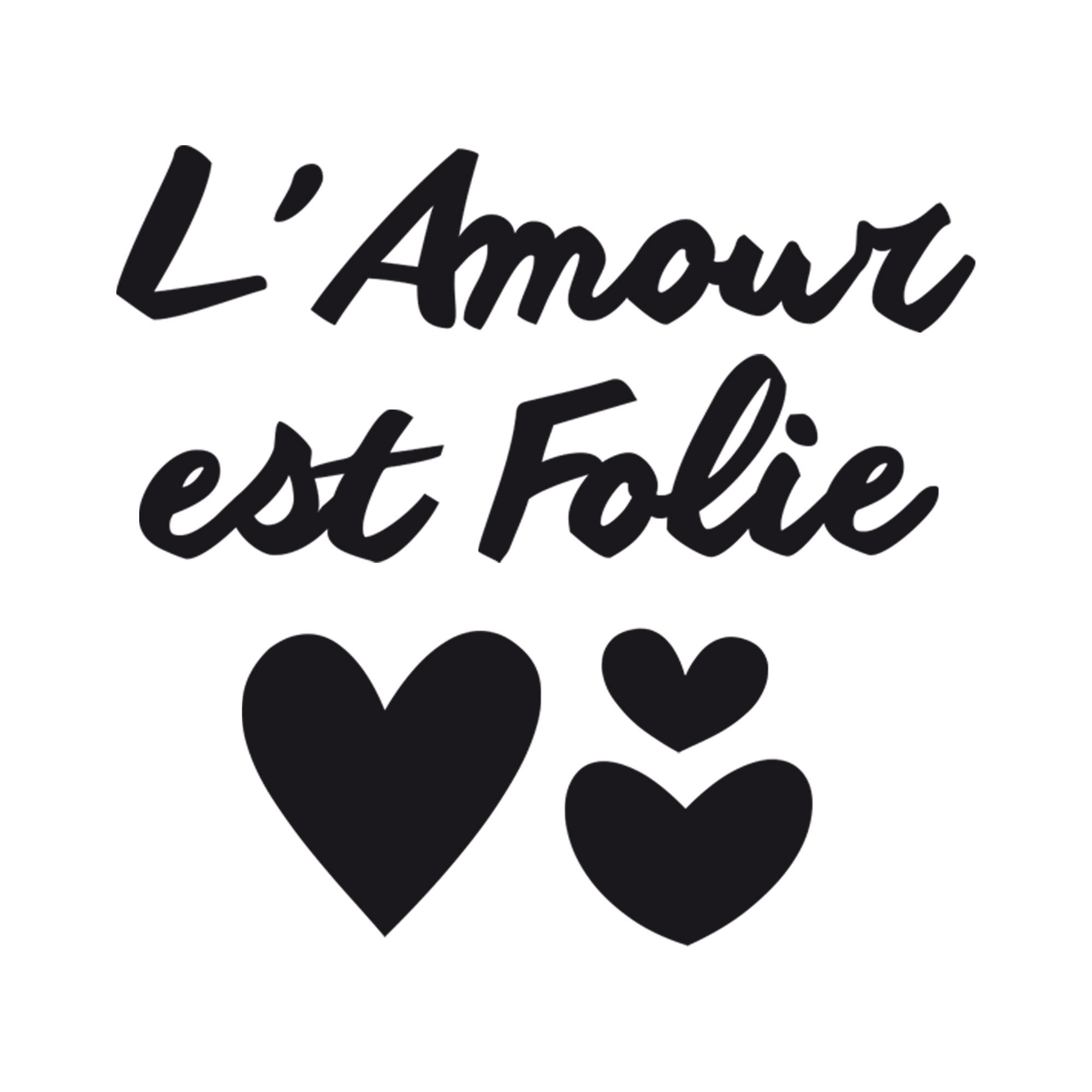 Sticker relief amour est folie