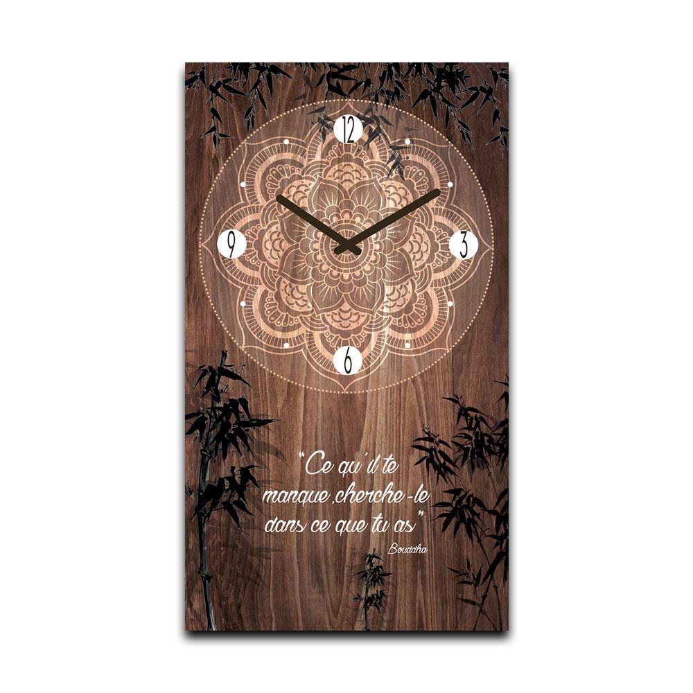 Horloge zen "ce qu il te..."