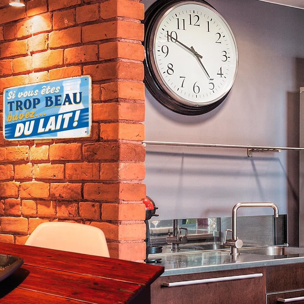 Plaque metal "trop beau..."