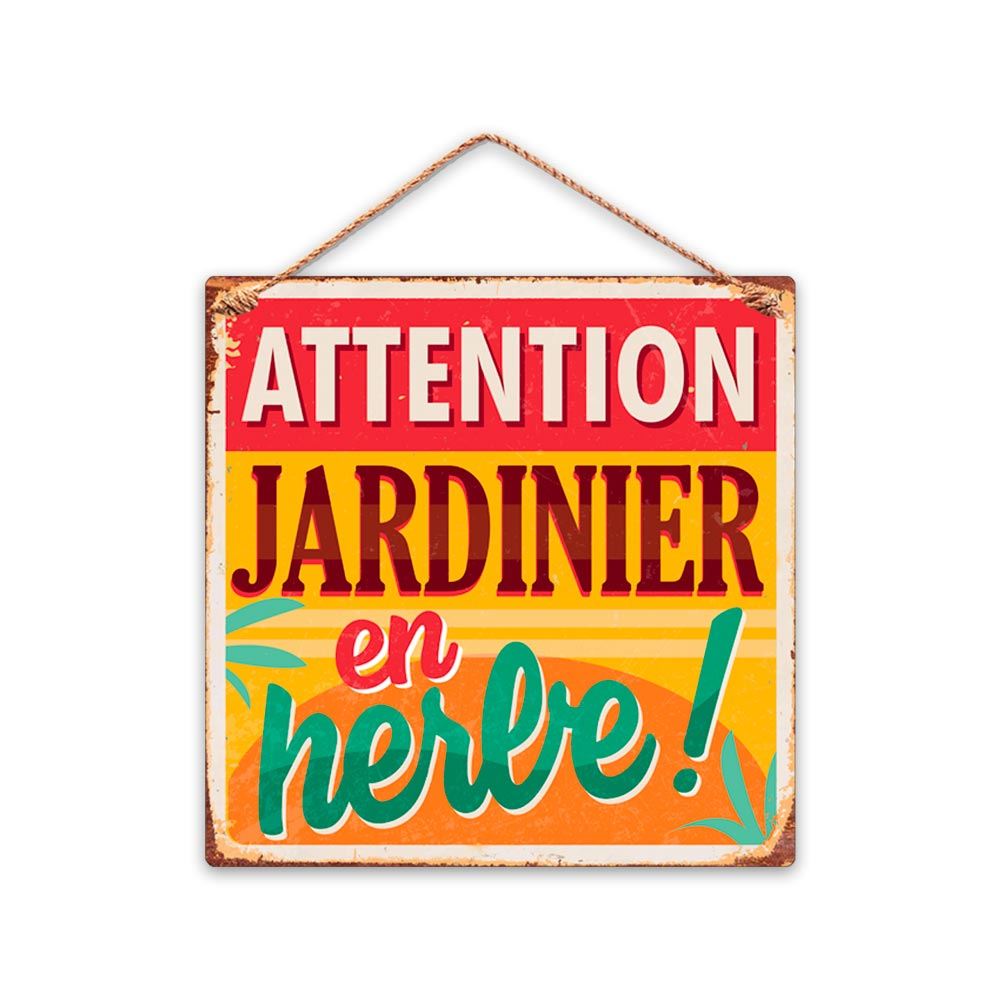 Plaque metal jardin  "jardinier"