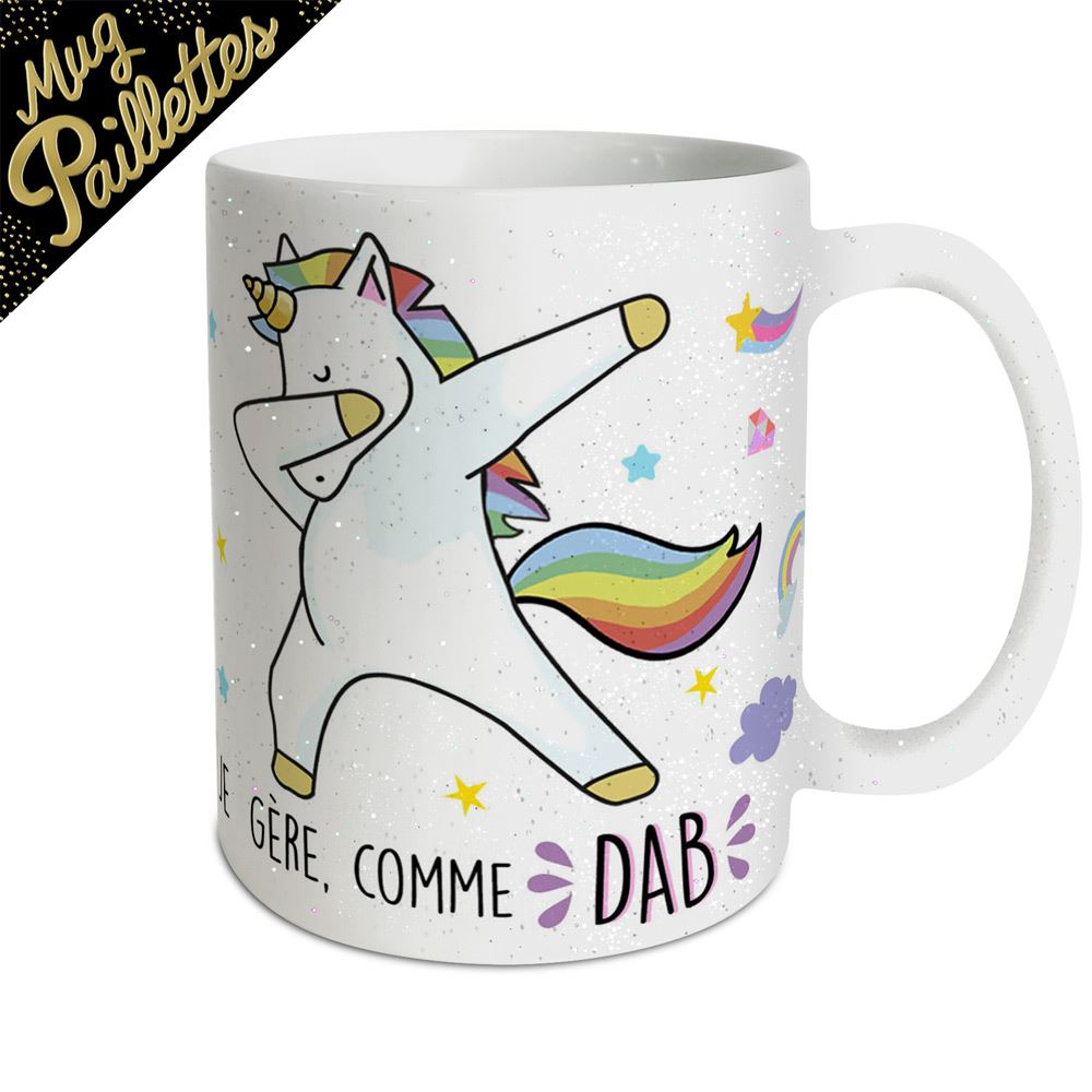 Mug licorne a paillettes "je gere comme dab"