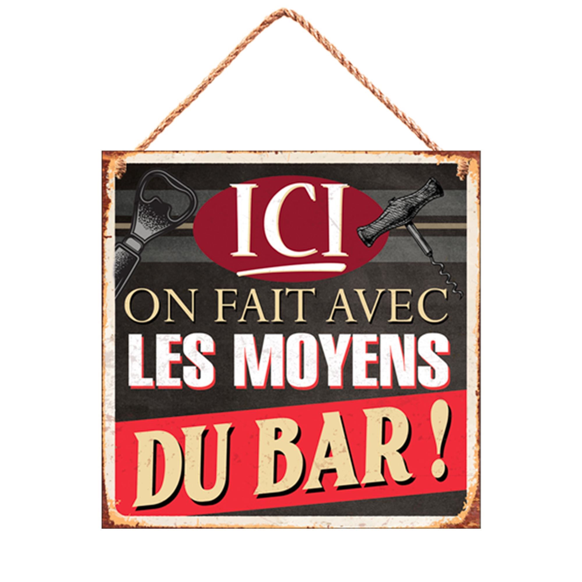 Plaque metal "ici...du bar"