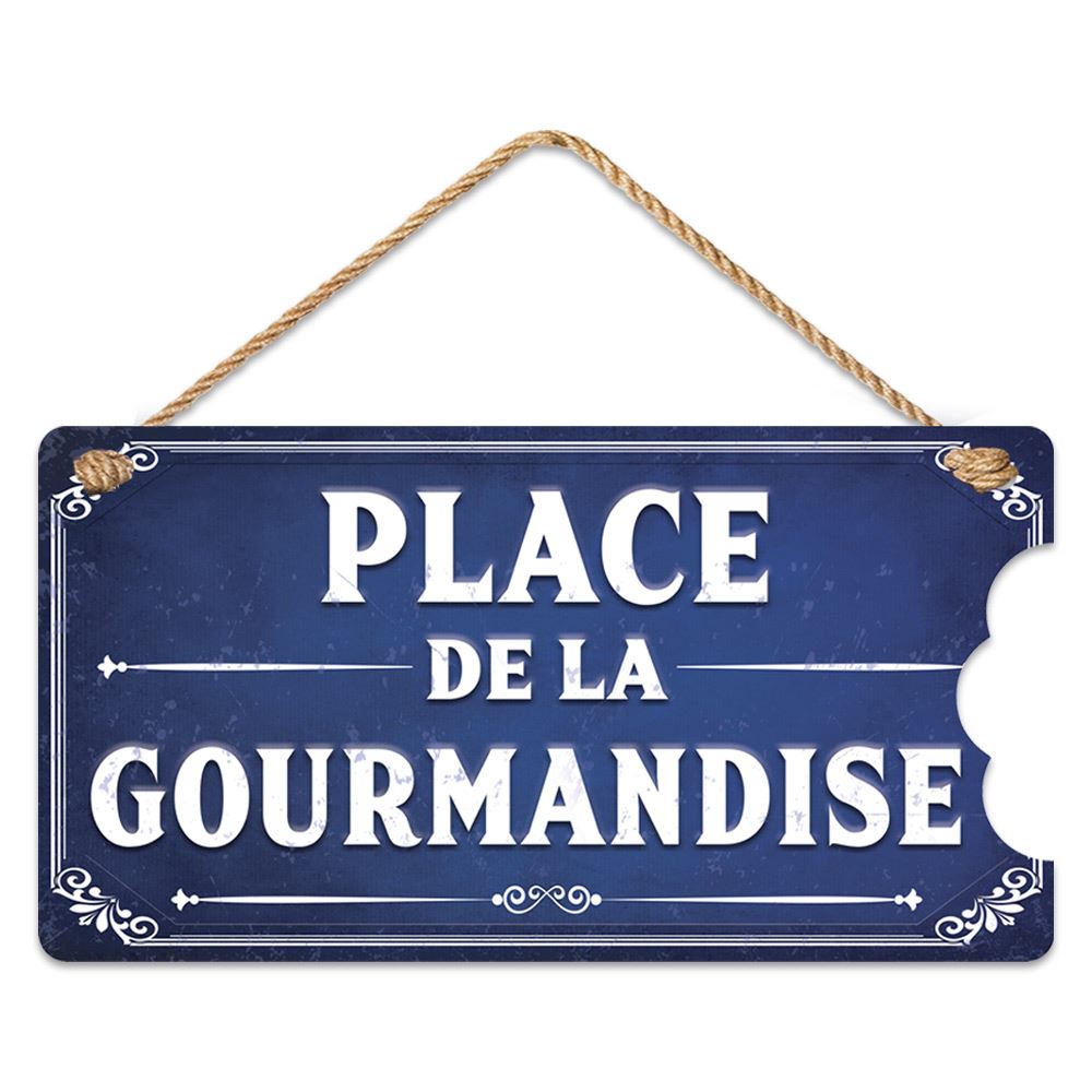 Plaque rue "place...gourmandise"