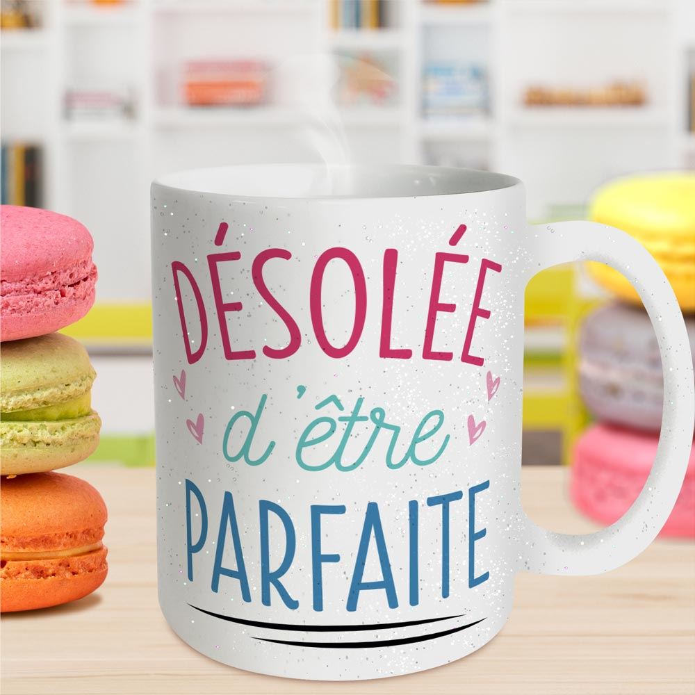 Mug a paillettes "desolee d etre parfaite"