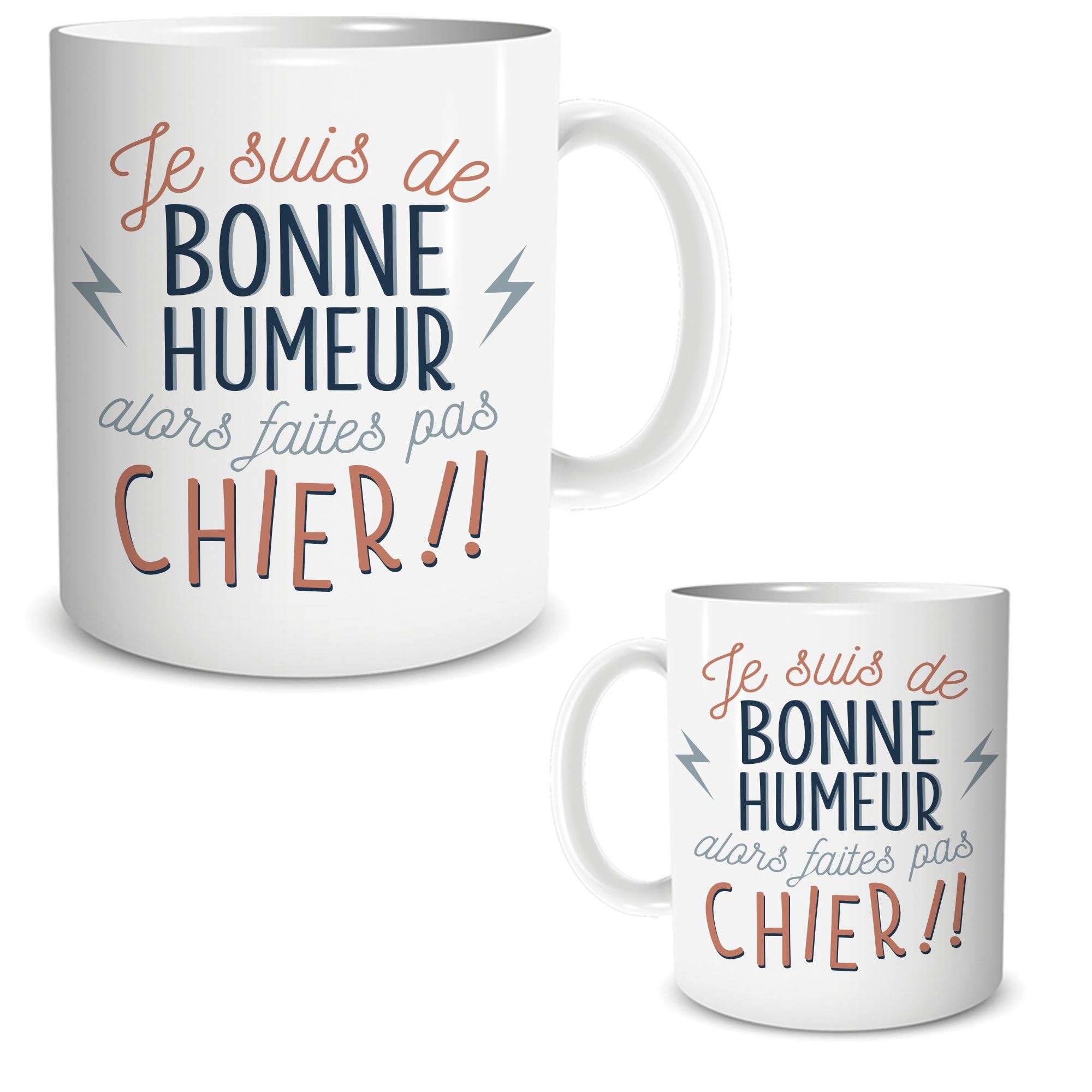 Mug "je suis de bonne humeur..."