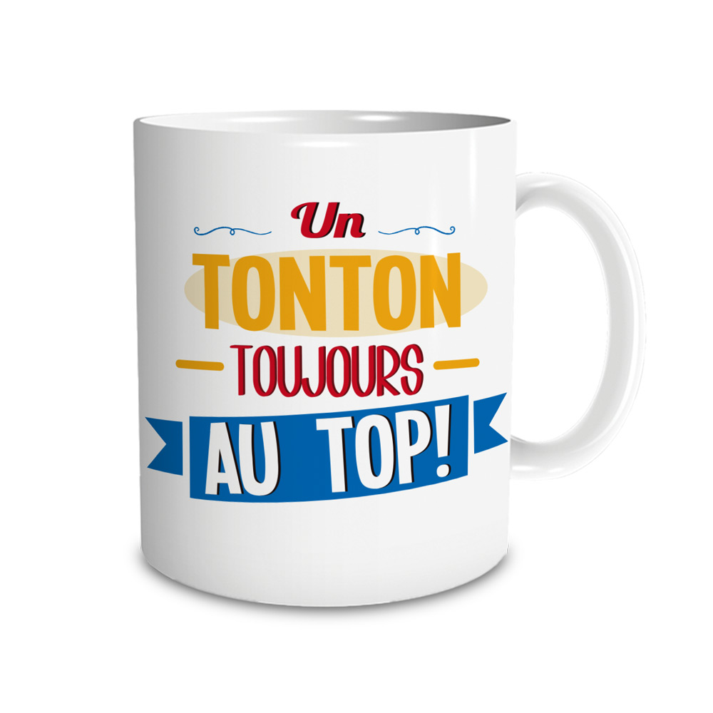 Mug "un tonton toujours au top"
