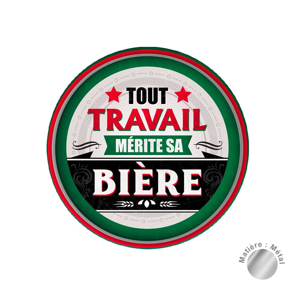 Plateau metal "merite sa biere."