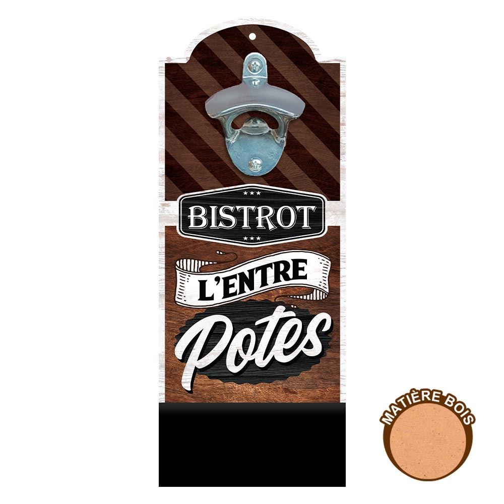 Decapsuleur mural "bistrot...potes"