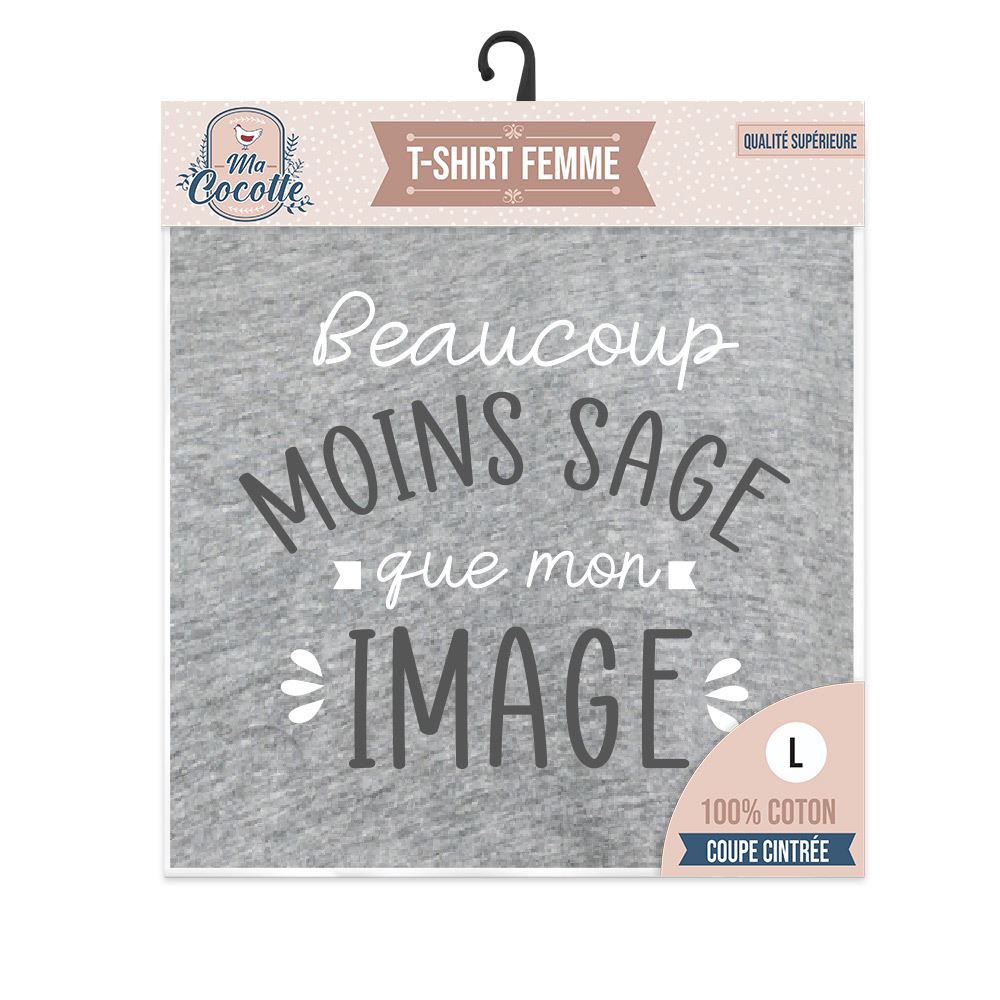 T shirt cocotte "moins sage" l