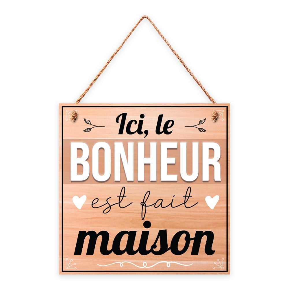 Plaque bois "le bonheur..."20x20cms