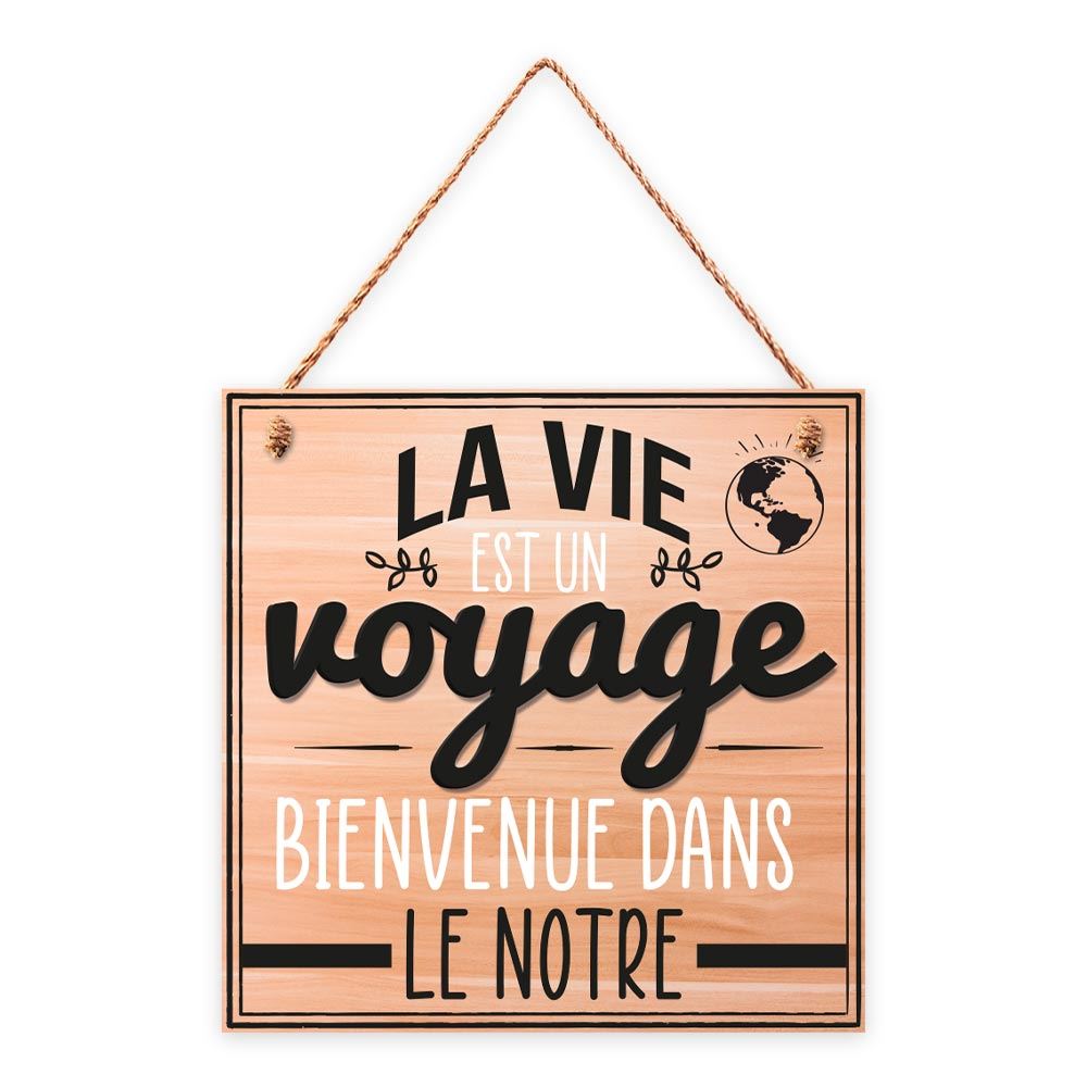 Plaque bois "la vie..." 20x20cms