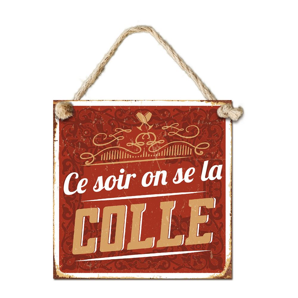 Plaque metal "ce soir on se la colle"