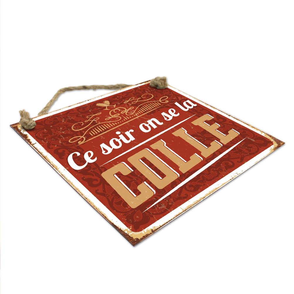 Plaque metal "ce soir on se la colle"