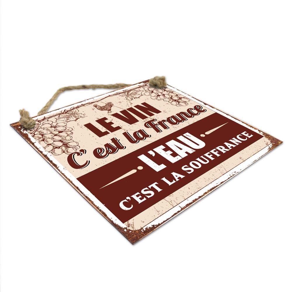 Plaque metal "le vin c est la france"
