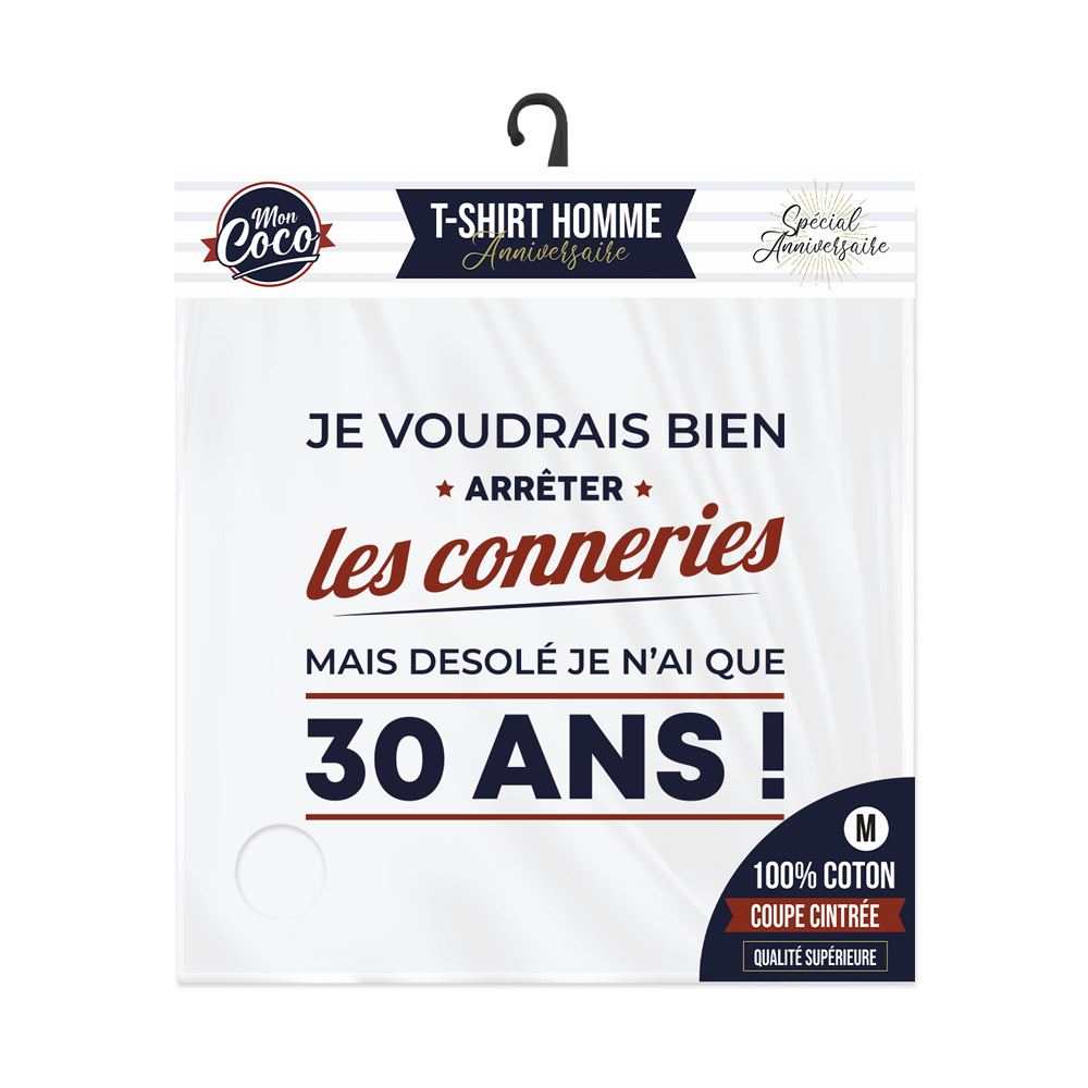 T shirt "30ans arreter conneries" m