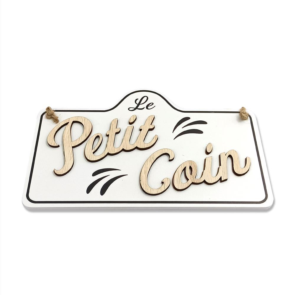 Plaque deco maison "le petit coin"