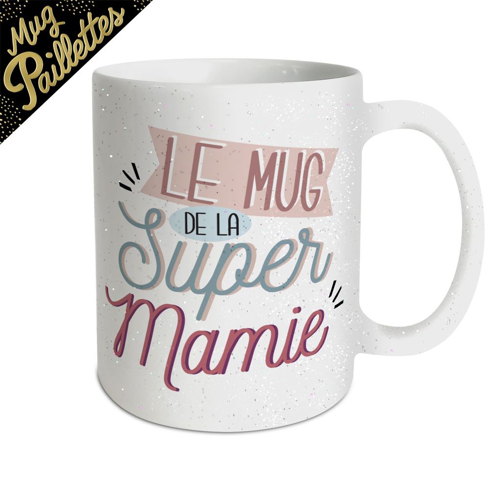 Mug a paillettes "le mug de la super mamie"
