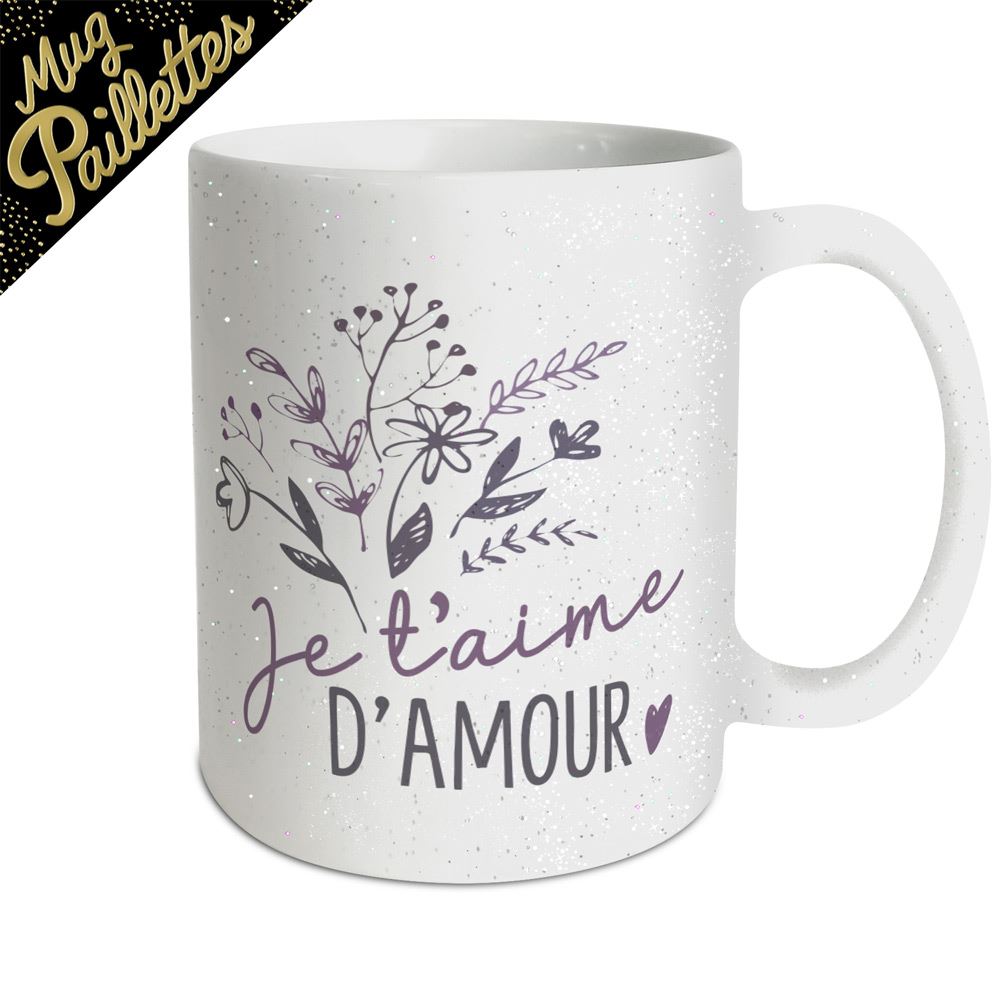 Mug a paillettes "je t aime d amour" 
