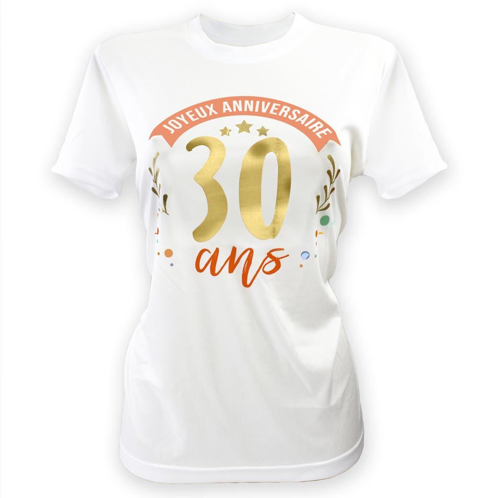 T-shirt a dedicacer femme 30 ans