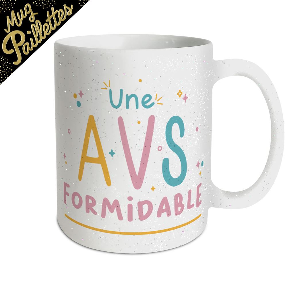 Mug a paillettes "une a.v.s. formidable" 
