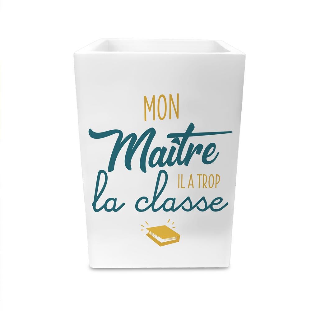 Pot a crayons "mon maitre...classe"