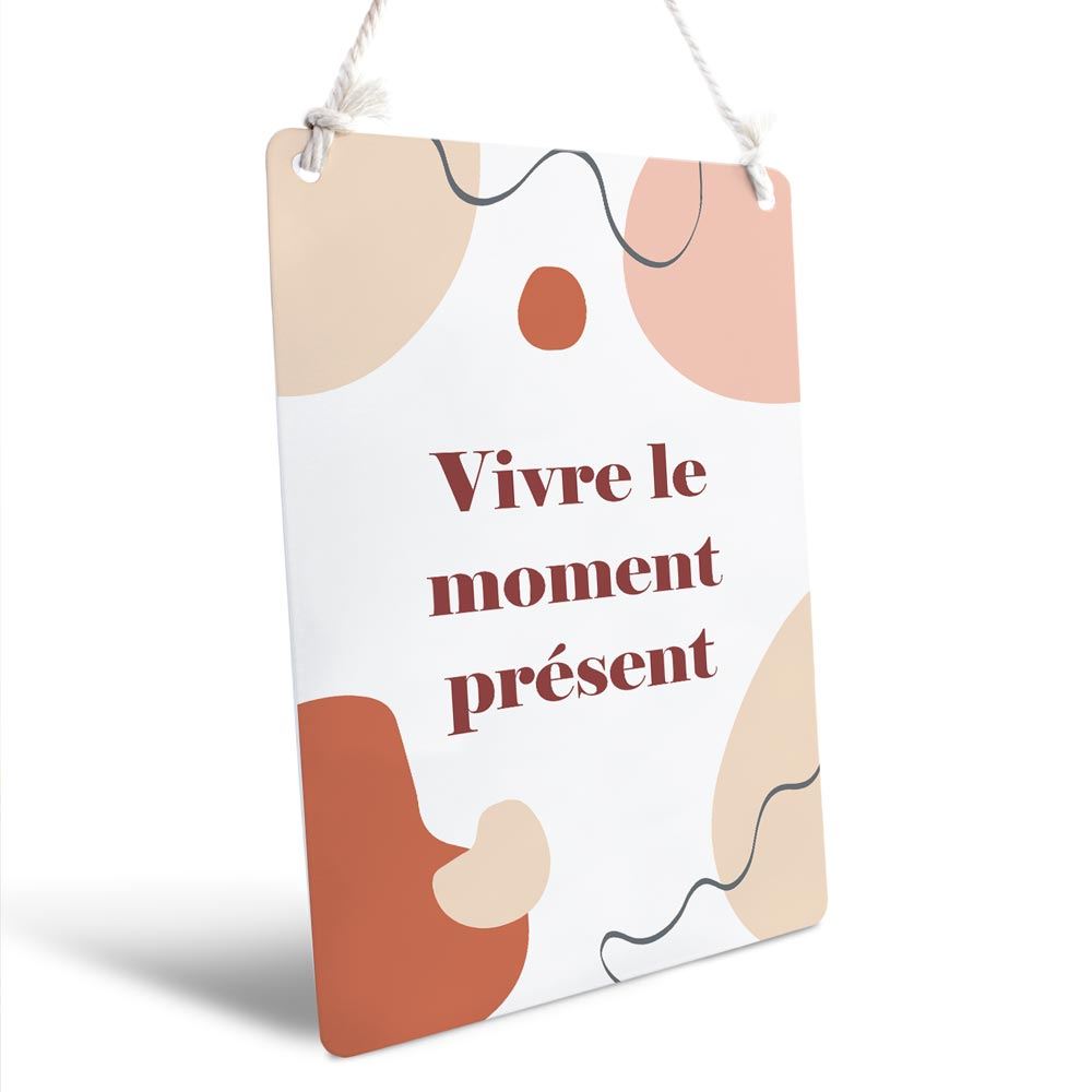 Plaque metal "vivre le moment present" 20x30cms
