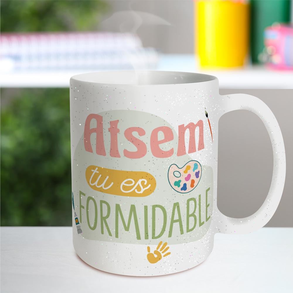 Mug a paillettes atsem tu es formidable 
