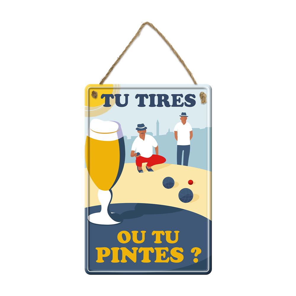Plaque metal tu tires ou tu pintes