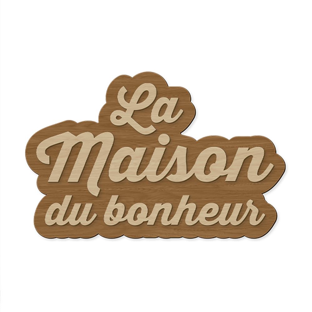 Deco bois relief maison du bonheur