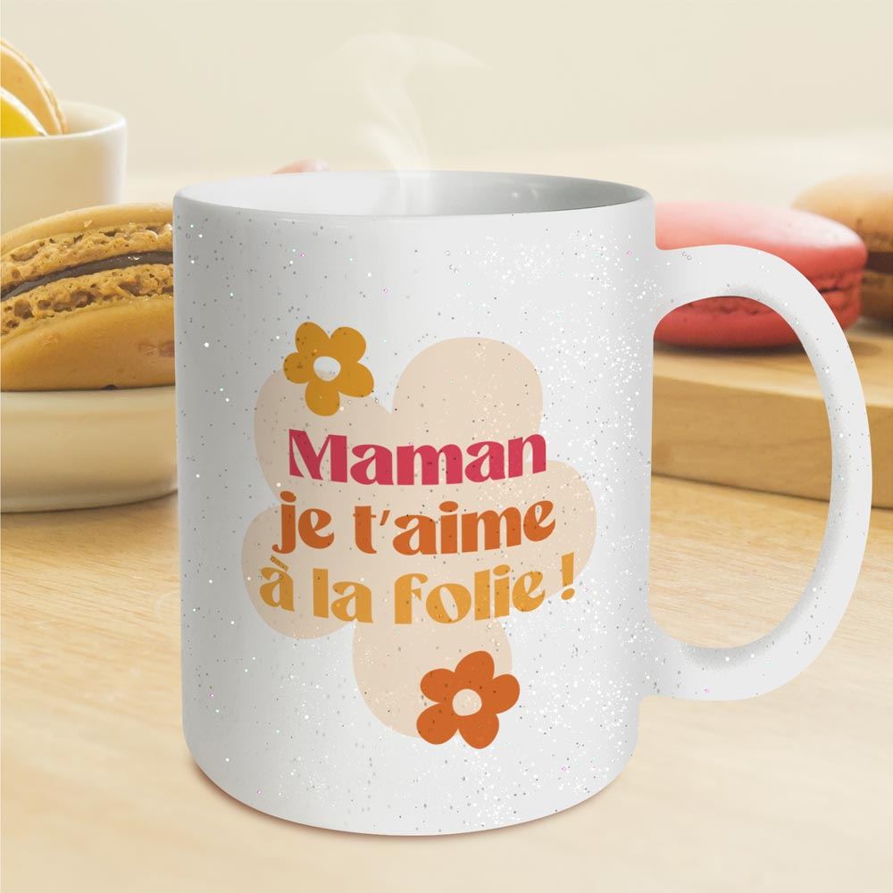 Mug a paillettes maman je t aime a la folie
