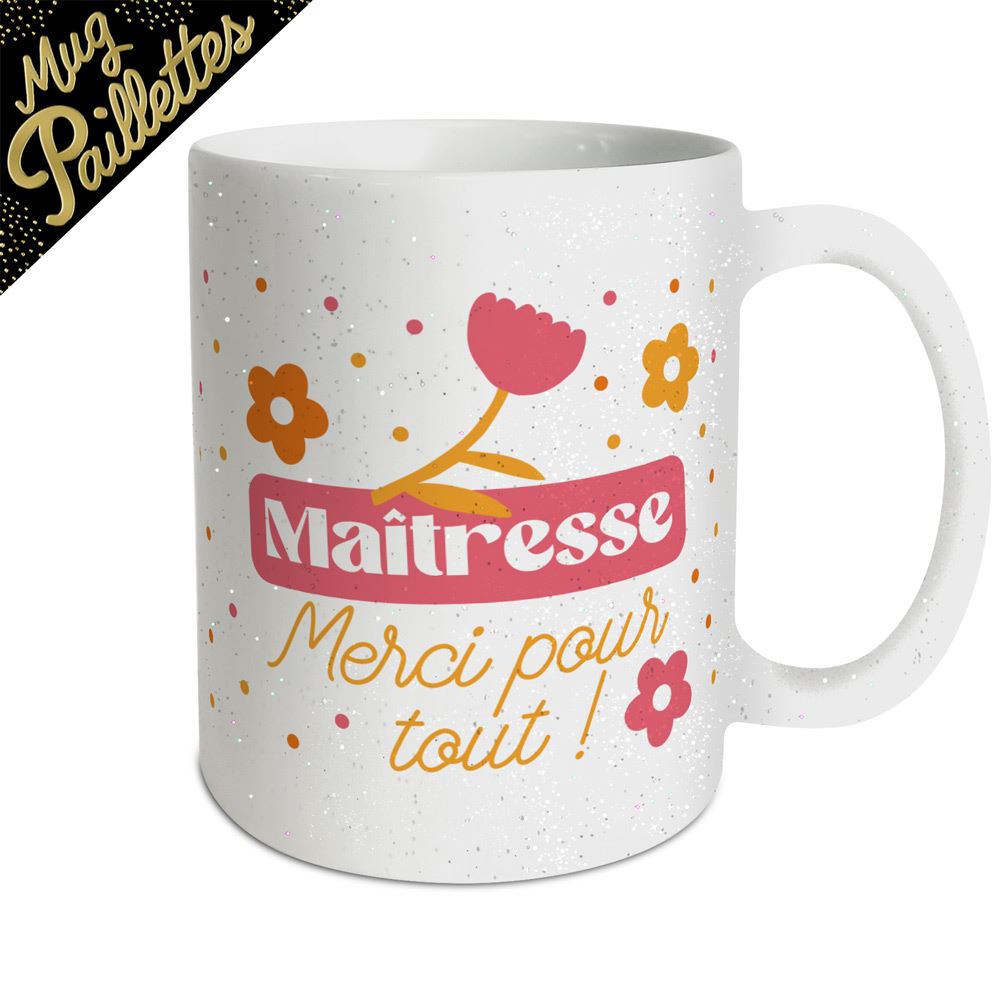 Mug a paillettes maitresse merci
